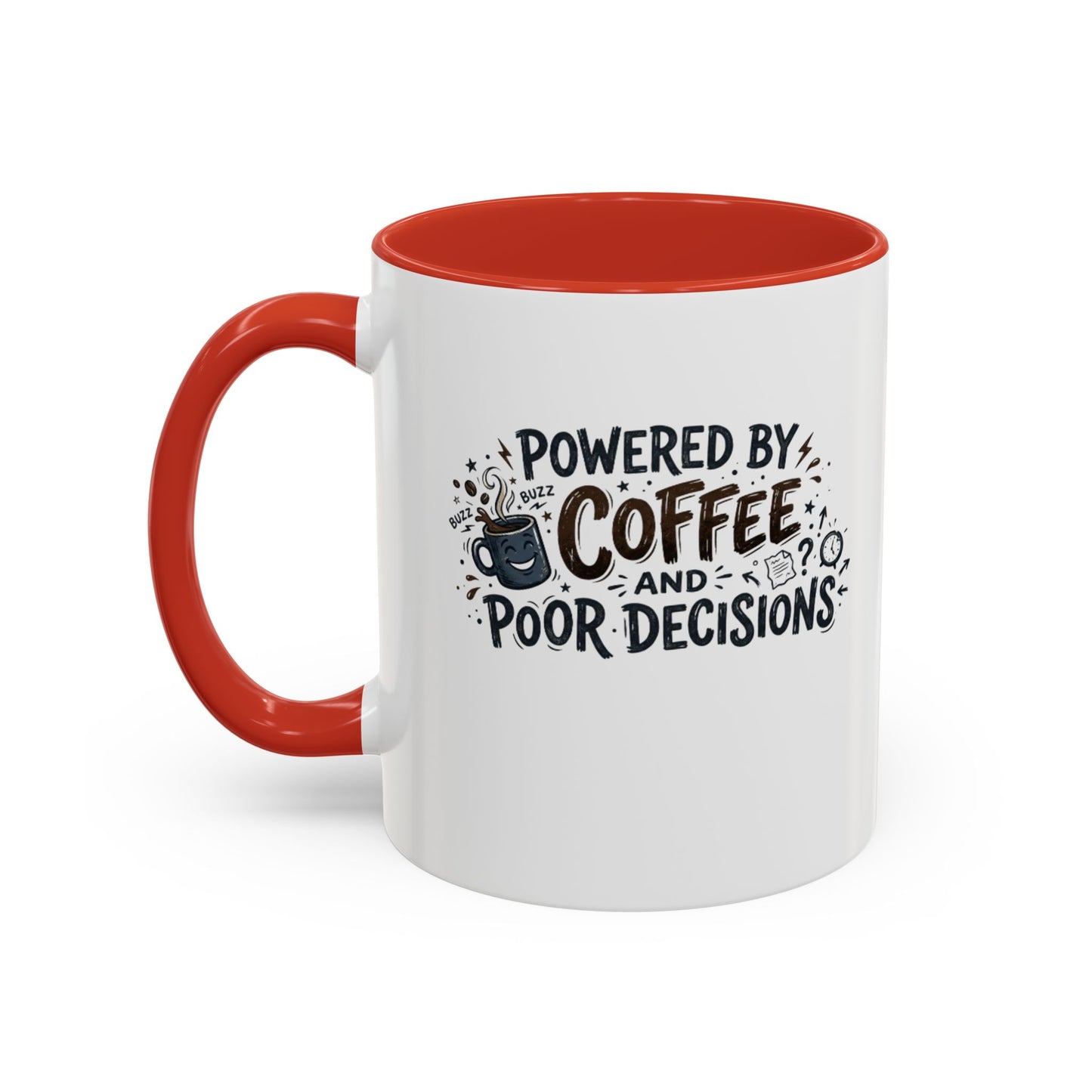 Powered by Coffee and Poor Decisions Mug | Accent Coffee Mug 11oz 15oz