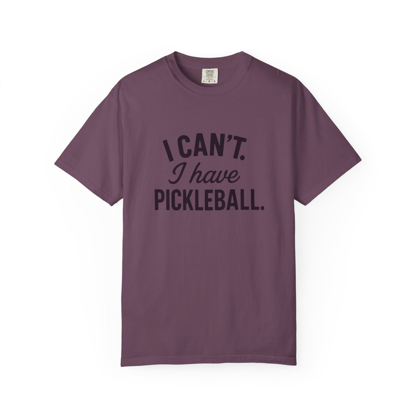 I Can't. I Have Pickleball T-shirt | Pickleball Tee, Sports Shirt