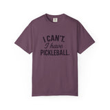 I Can't. I Have Pickleball T-shirt | Pickleball Tee, Sports Shirt