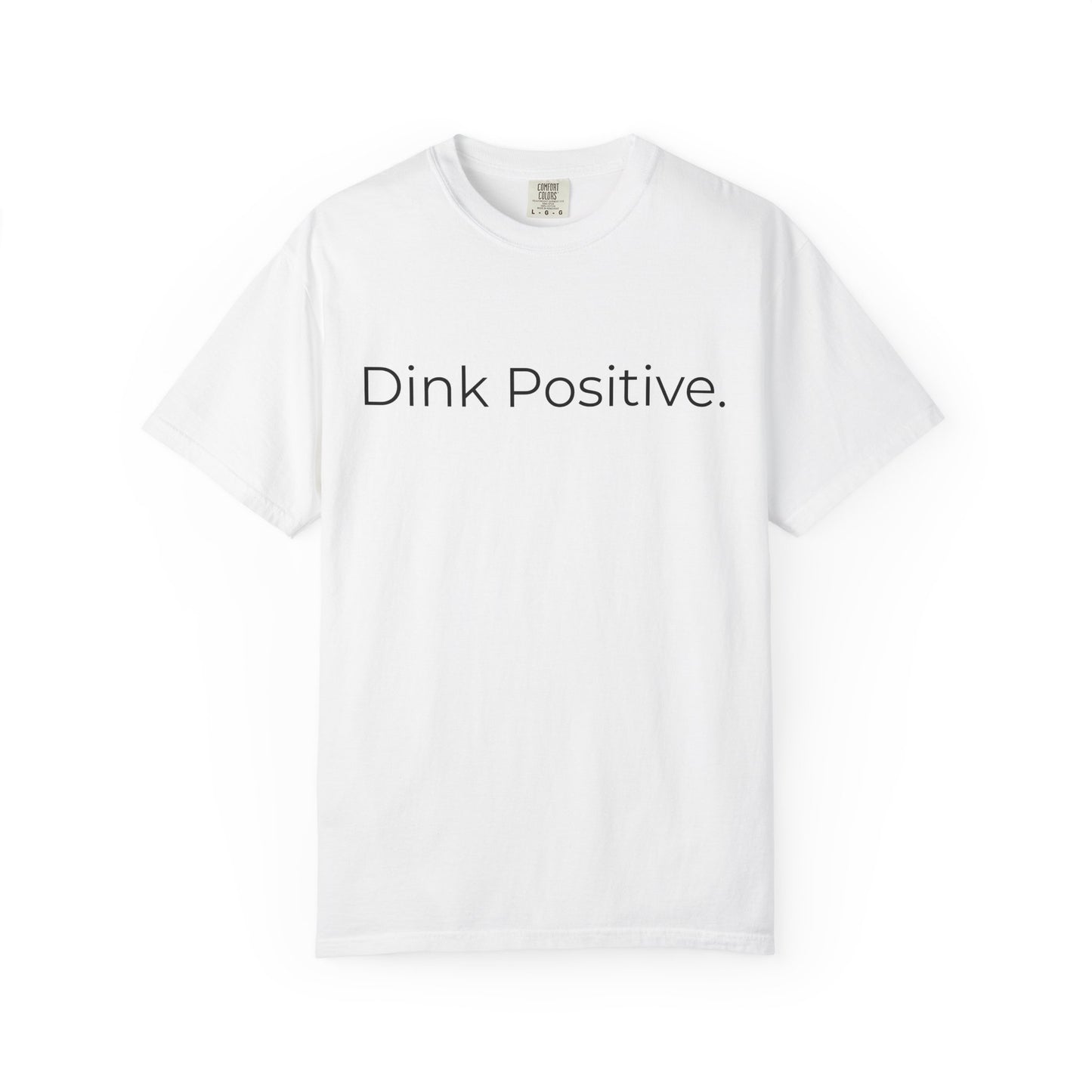 Dink Positive Pickleball Paddle T-Shirt | Pickleball Tee, Minimal Sports Design