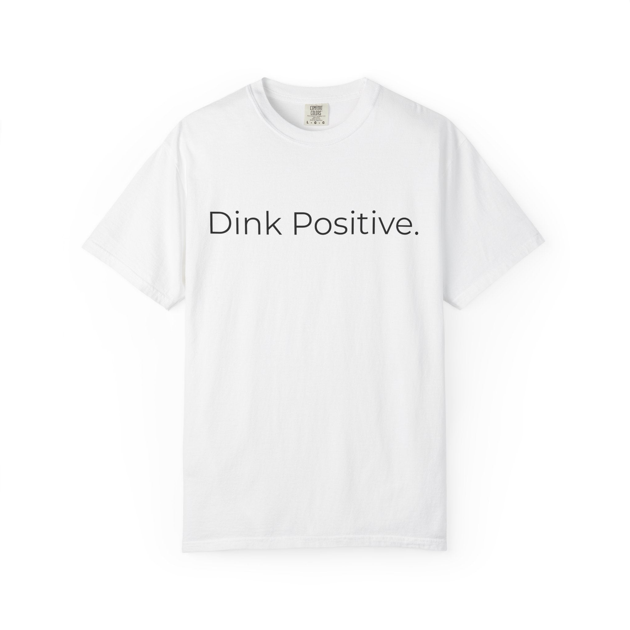 Dink Positive Pickleball Paddle T-Shirt | Pickleball Tee, Minimal Sports Design
