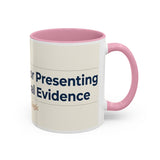 Apologies For Presenting Actual Evidence Mug | Color Accent Coffee Cup