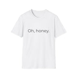Oh, Honey T-Shirt | Minimal Script Typography Tee