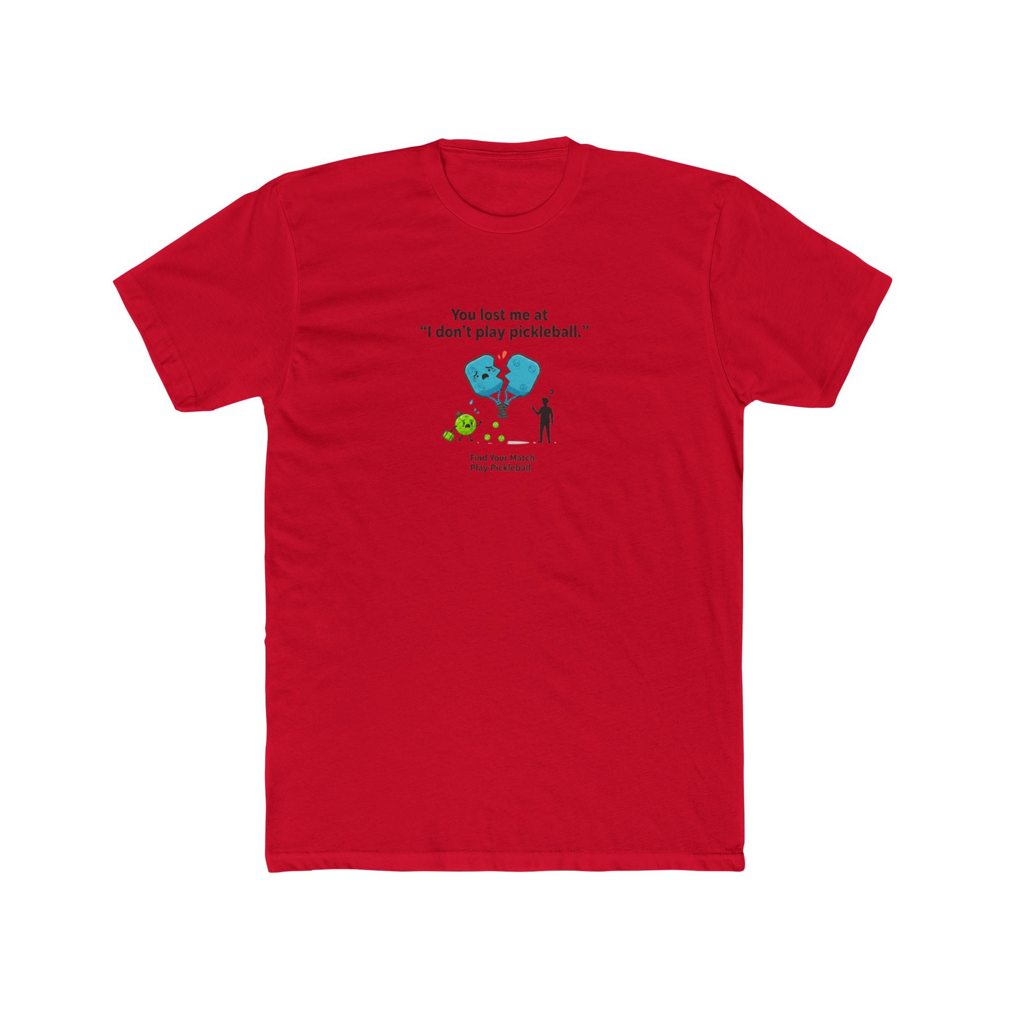 I Don't Play Pickleball T-Shirt | Funny Pickleball Graphic Tee