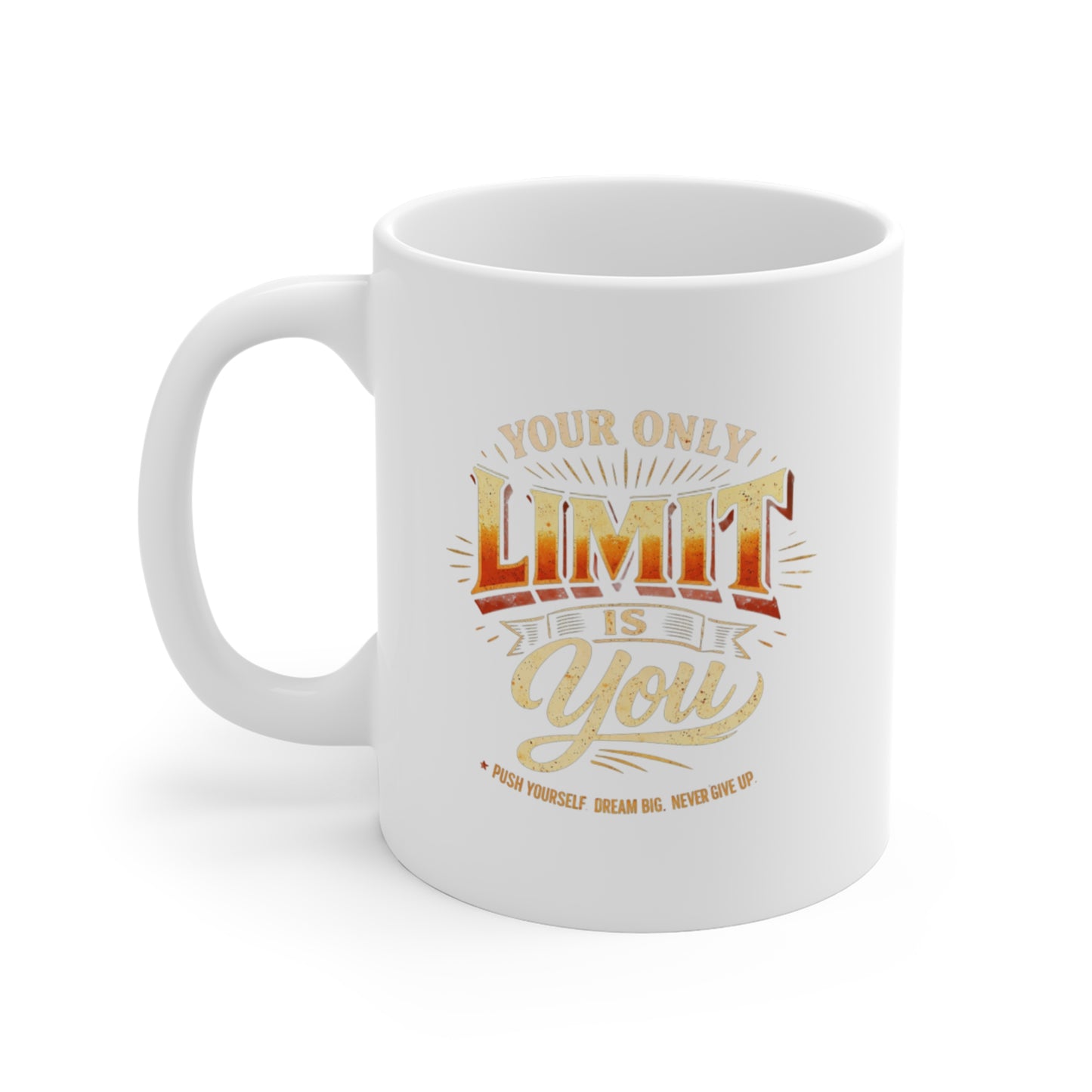 Your Only Limit Is You Mug | Motivational Coffee Cup, Inspirational Quote