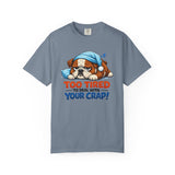 Sleeping Bulldog Illustration Too Tired To Deal With Your Crap T-Shirt