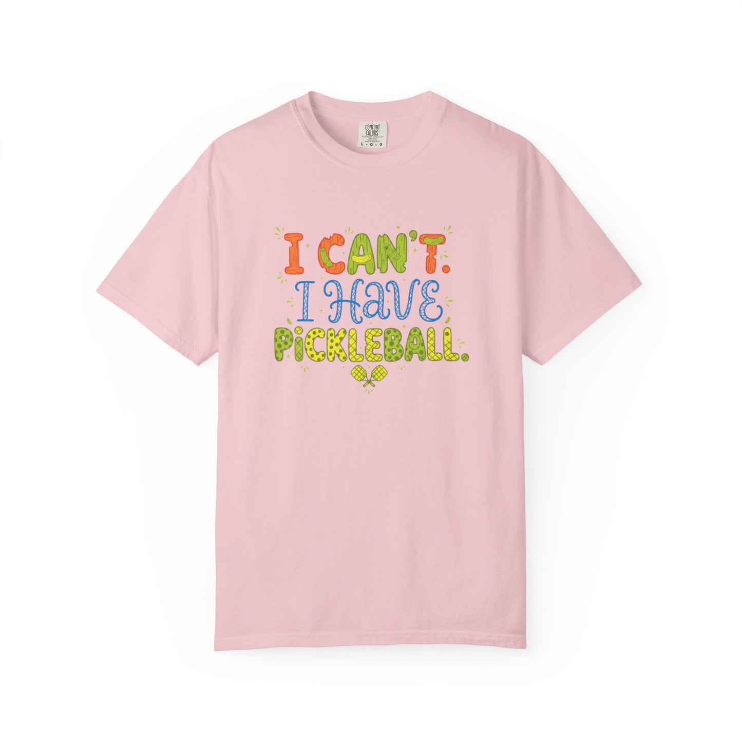 I Can't I Have Pickleball T-Shirt | Pickleball Funny Graphic Tee