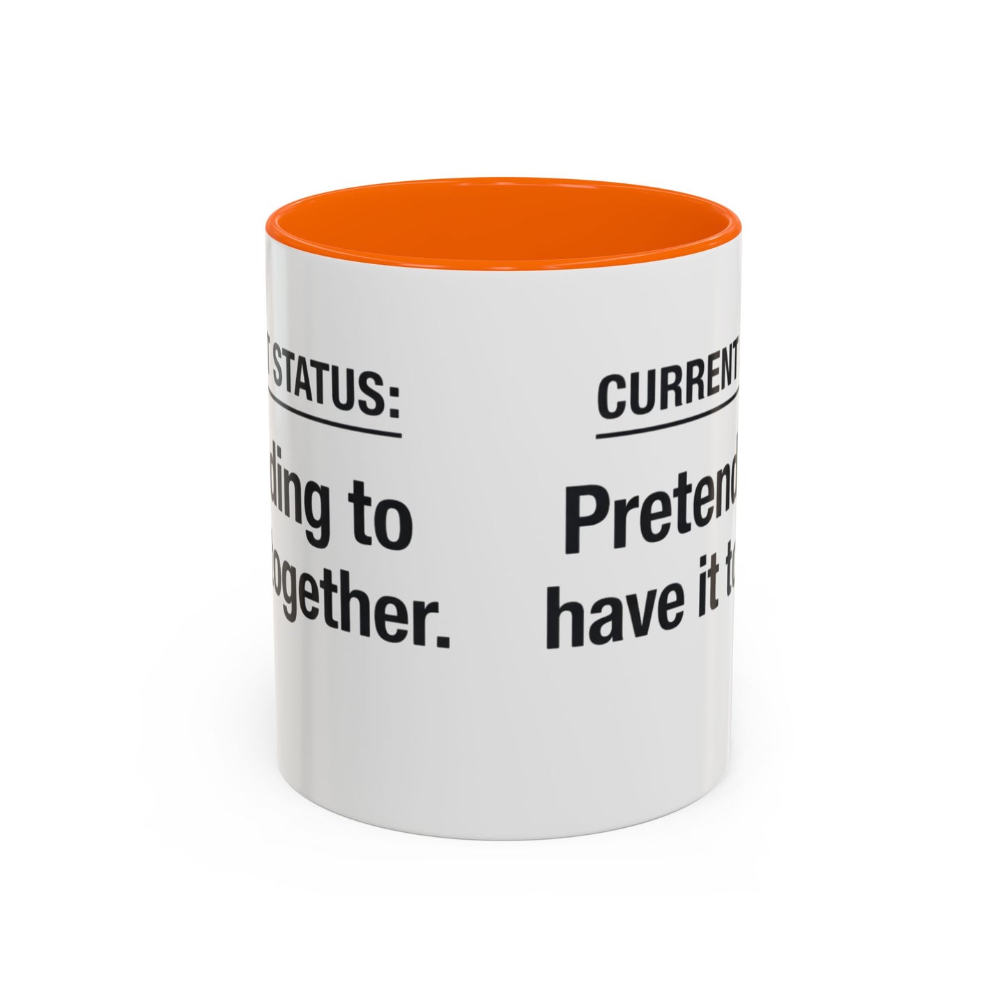 Current Status: Pretending to Have It Together mug | Accent Coffee Mug
