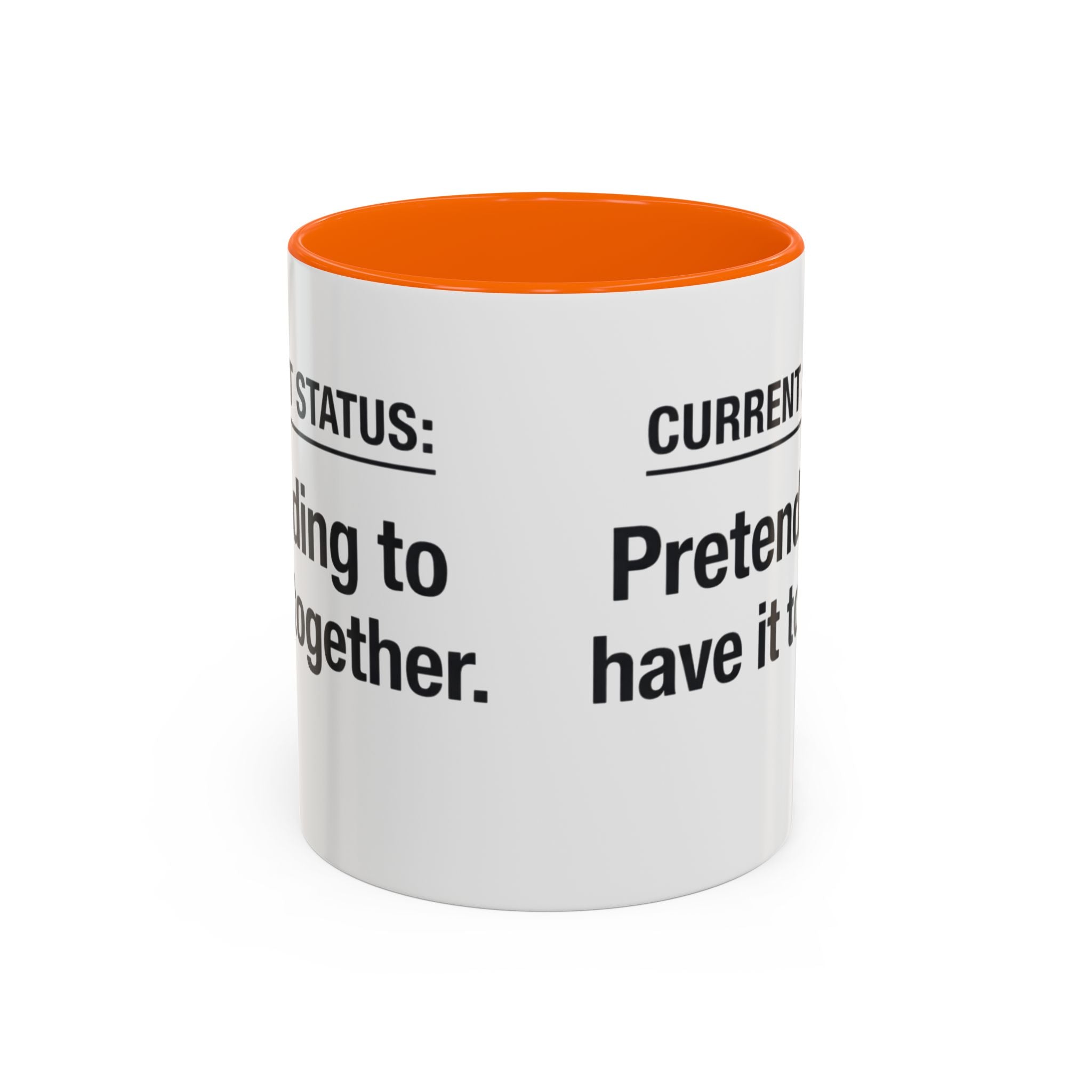 Current Status: Pretending to Have It Together mug | Accent Coffee Mug