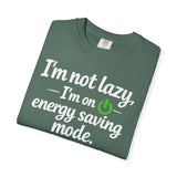 I'm Not Lazy I'm On Energy Saving Mode T-Shirt | Funny Sarcastic Quote