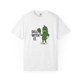 Dill With It Pickle Character T-shirt | Funny Vegan Food Pun Tee
