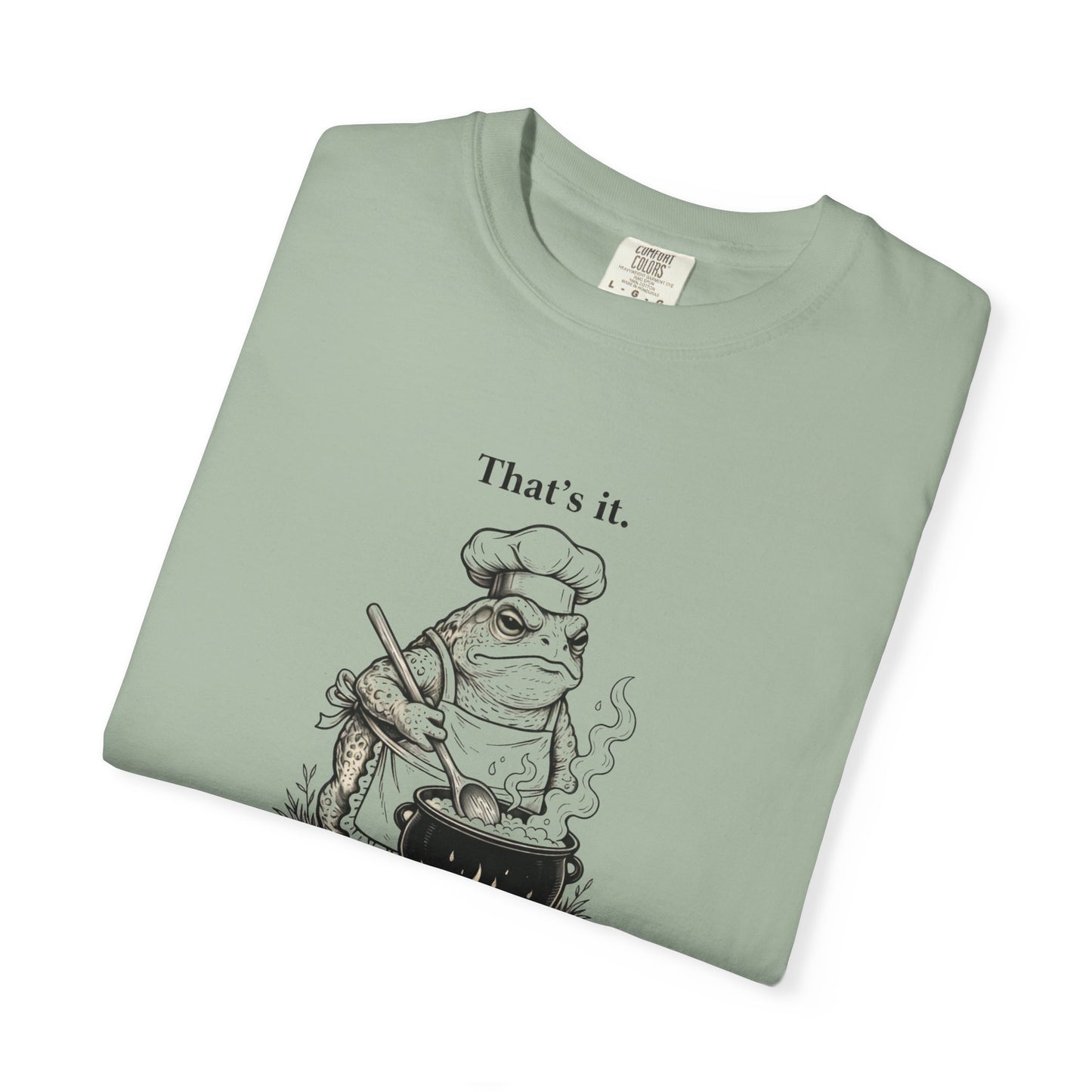 Funny Chef Frog Soup T-shirt | Toad Cooking Quote Tee