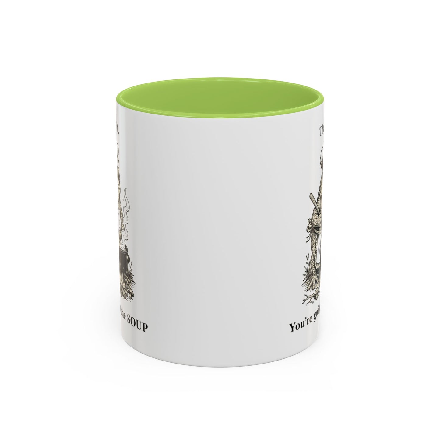 That's it. You're going in the Soup mug | Accent Coffee Mug