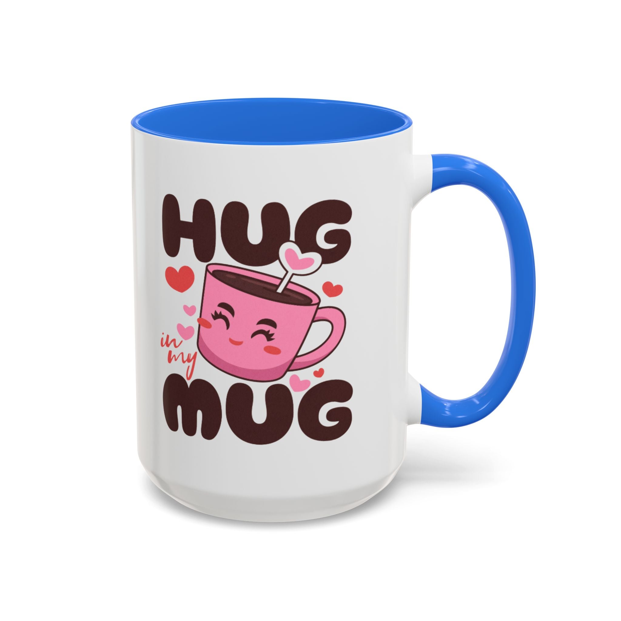 Hug in My Mug Mug | Cute Pink Cup, Heart Coffee Design