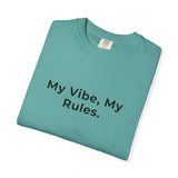 My Vibe, My Rules T-shirt | Statement Phrase Tee