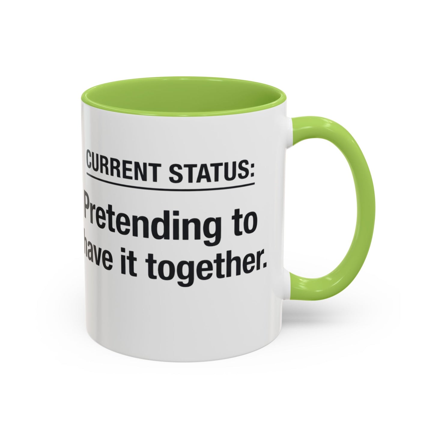 Current Status: Pretending to Have It Together mug | Accent Coffee Mug