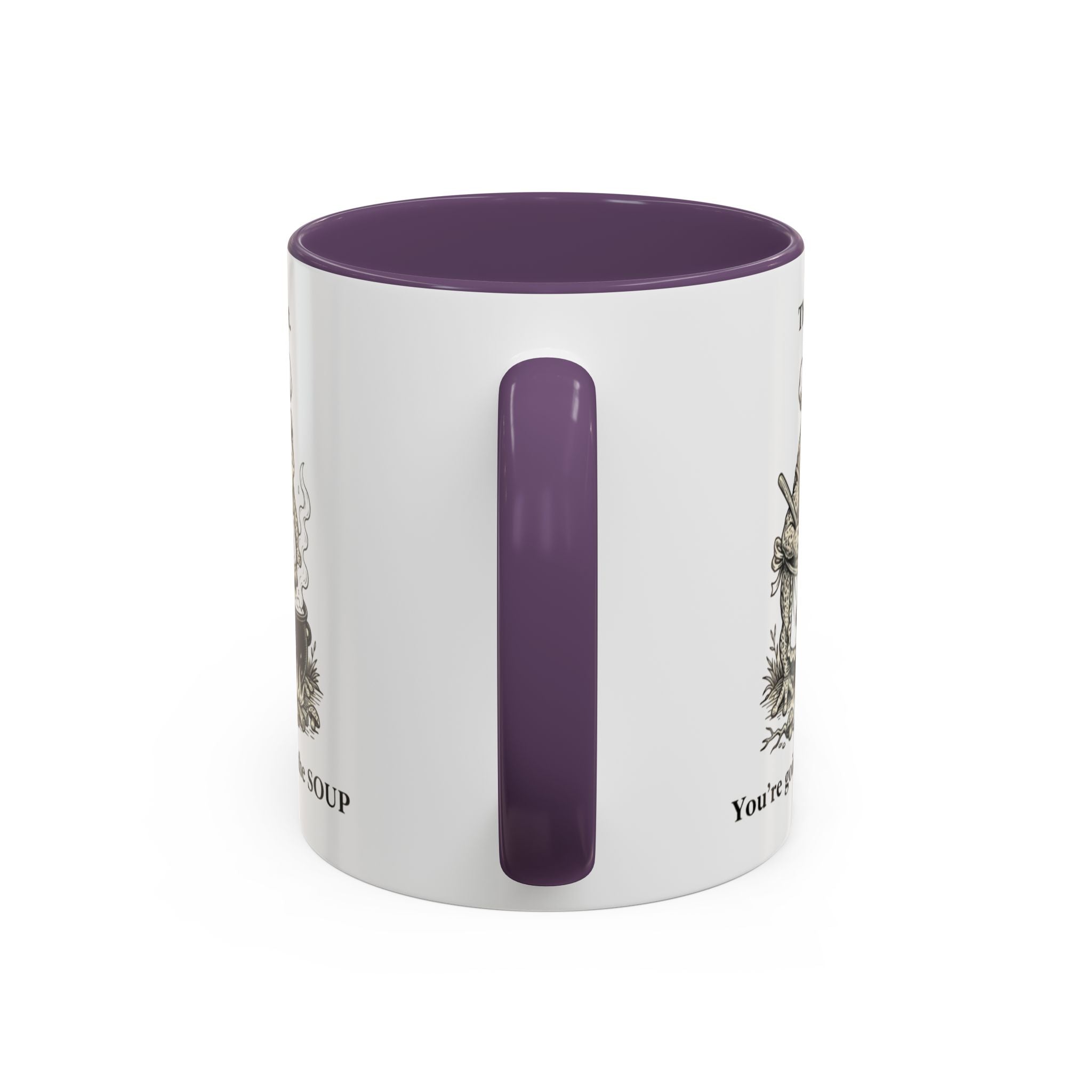 That's it. You're going in the Soup mug | Accent Coffee Mug
