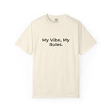 My Vibe, My Rules T-shirt | Statement Phrase Tee