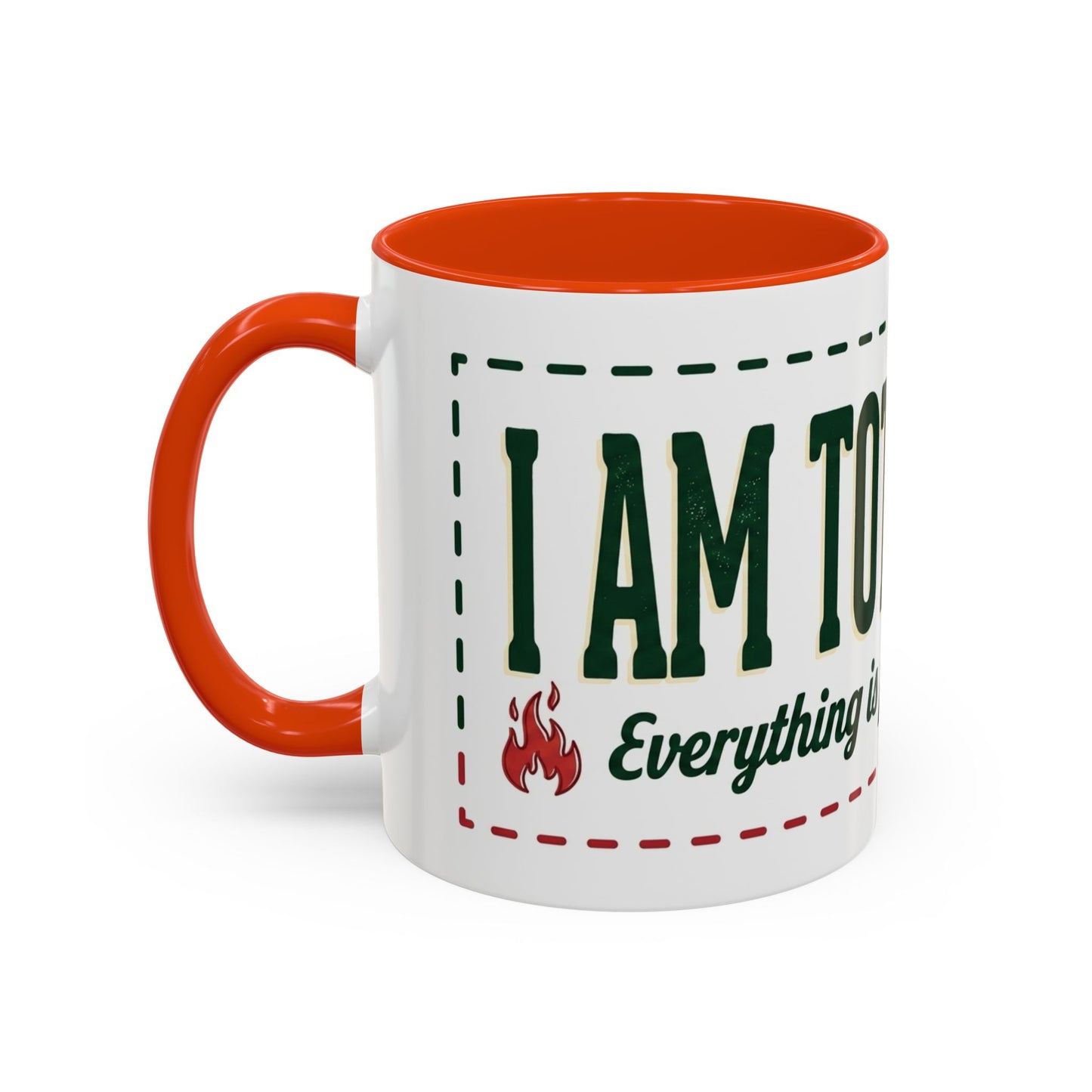 Everything Is Fine funny quote Mug | Colorful 11oz 15oz
