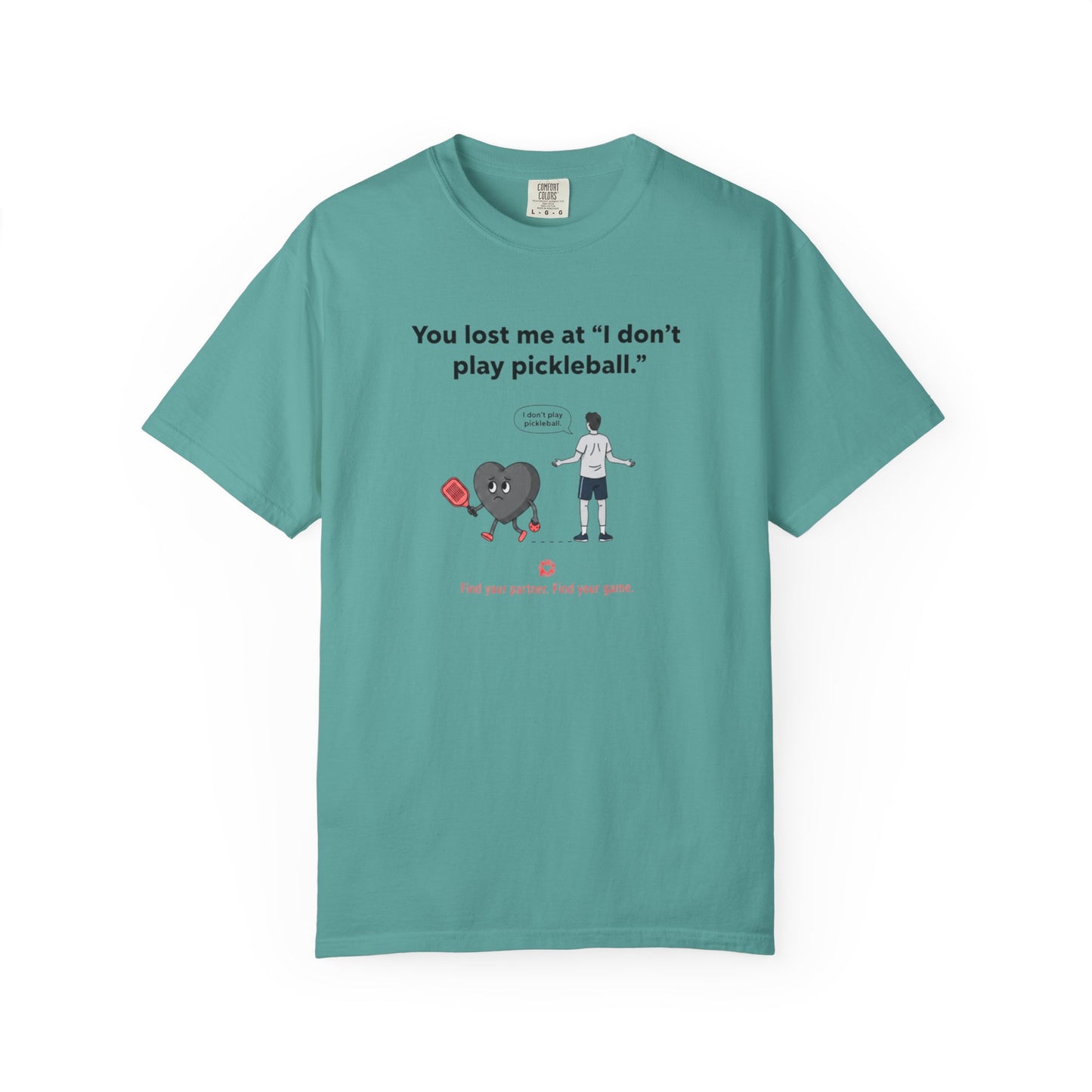I Don't Play Pickleball Unisex Garment-Dyed T-shirt