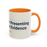 Apologies For Presenting Actual Evidence Mug | Color Accent Coffee Cup