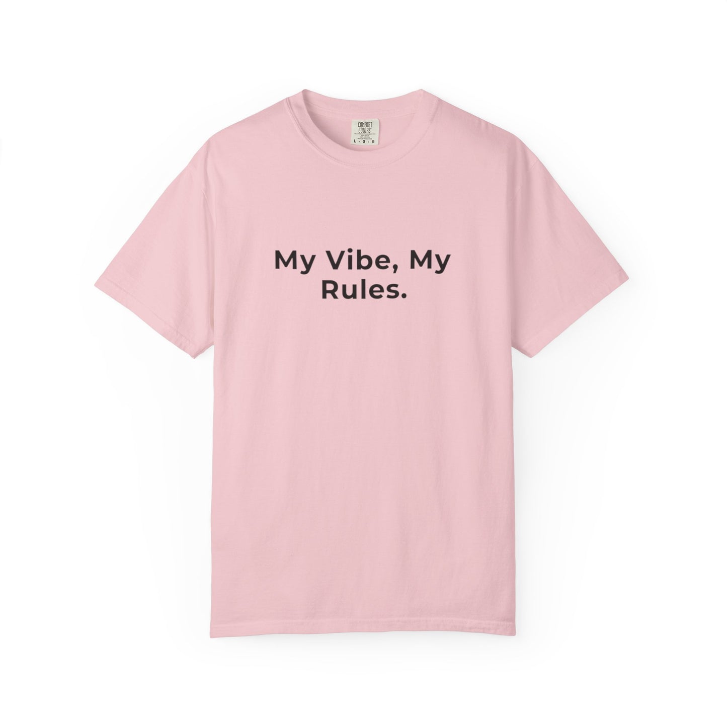 My Vibe, My Rules T-shirt | Statement Phrase Tee