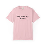 My Vibe, My Rules T-shirt | Statement Phrase Tee