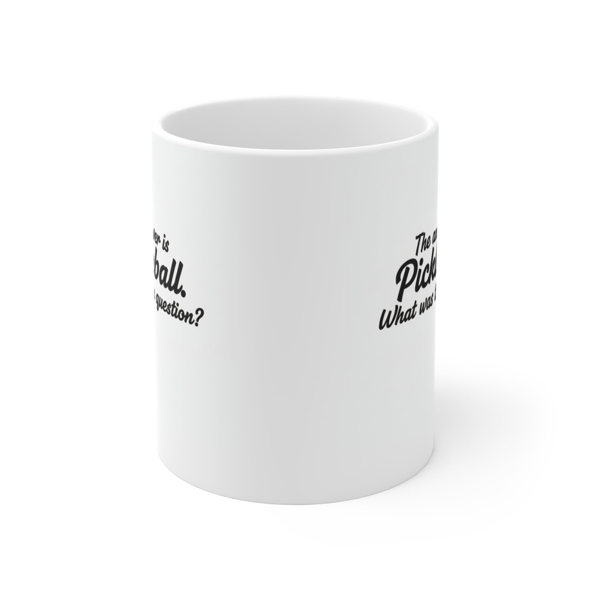 The answer is Pickleball What was the question? Mug | Pickleball Coffee Cup