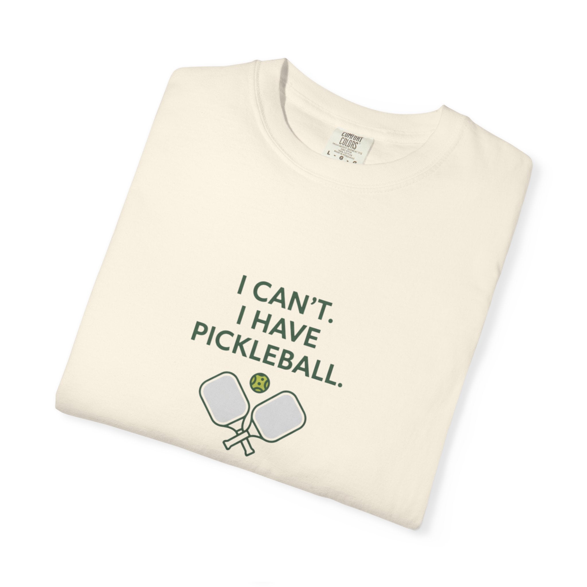 I Can't I Have Pickleball T-Shirt | Pickleball Paddles Graphic Tee
