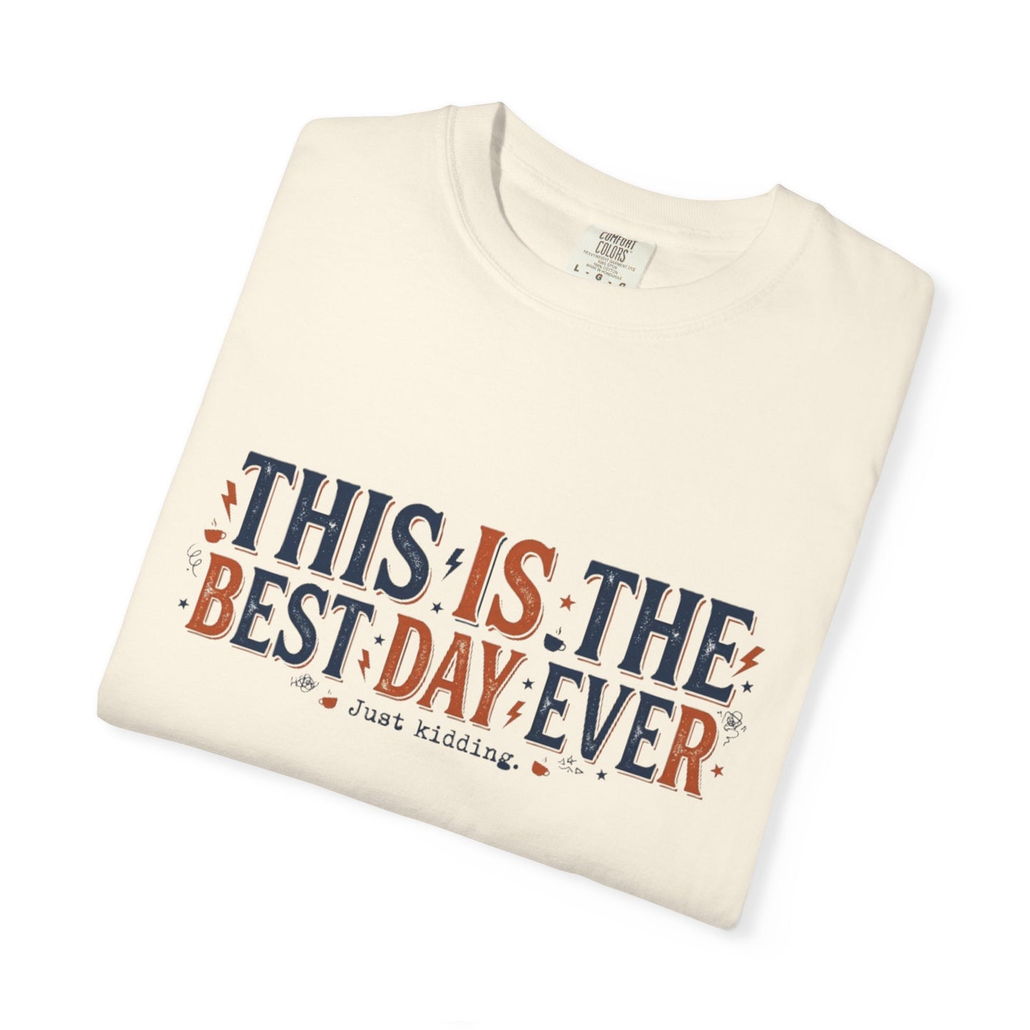 This Is The Best Day Ever shirt | Retro floral typography tee