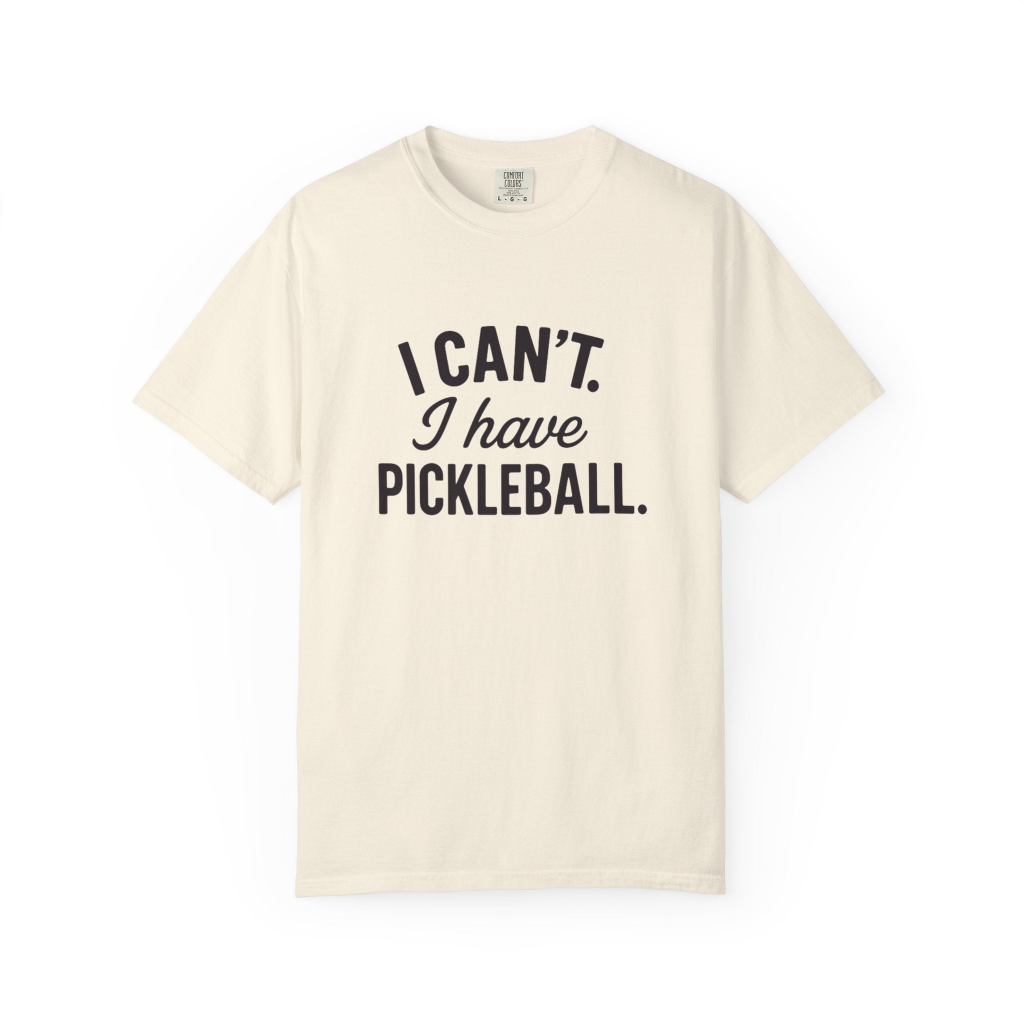 I Can't. I Have Pickleball T-shirt | Pickleball Tee, Sports Shirt