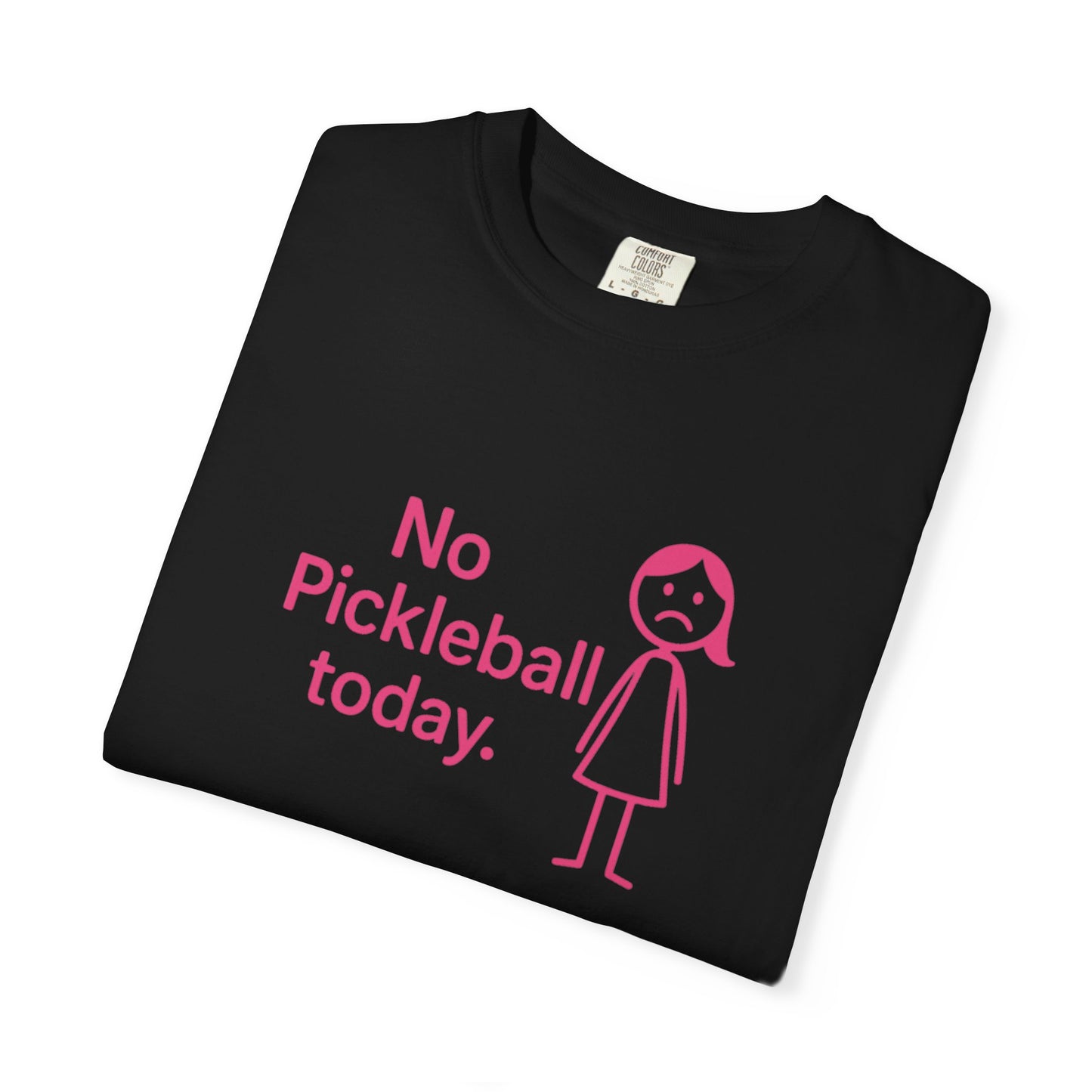 No Pickleball Today T-shirt | Funny Pickleball Saying, Pink Stick Figure Design