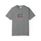Own Your Magic T-shirt | Inspirational Typography Tee