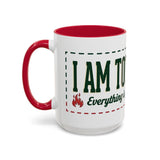 Everything Is Fine funny quote Mug | Colorful 11oz 15oz