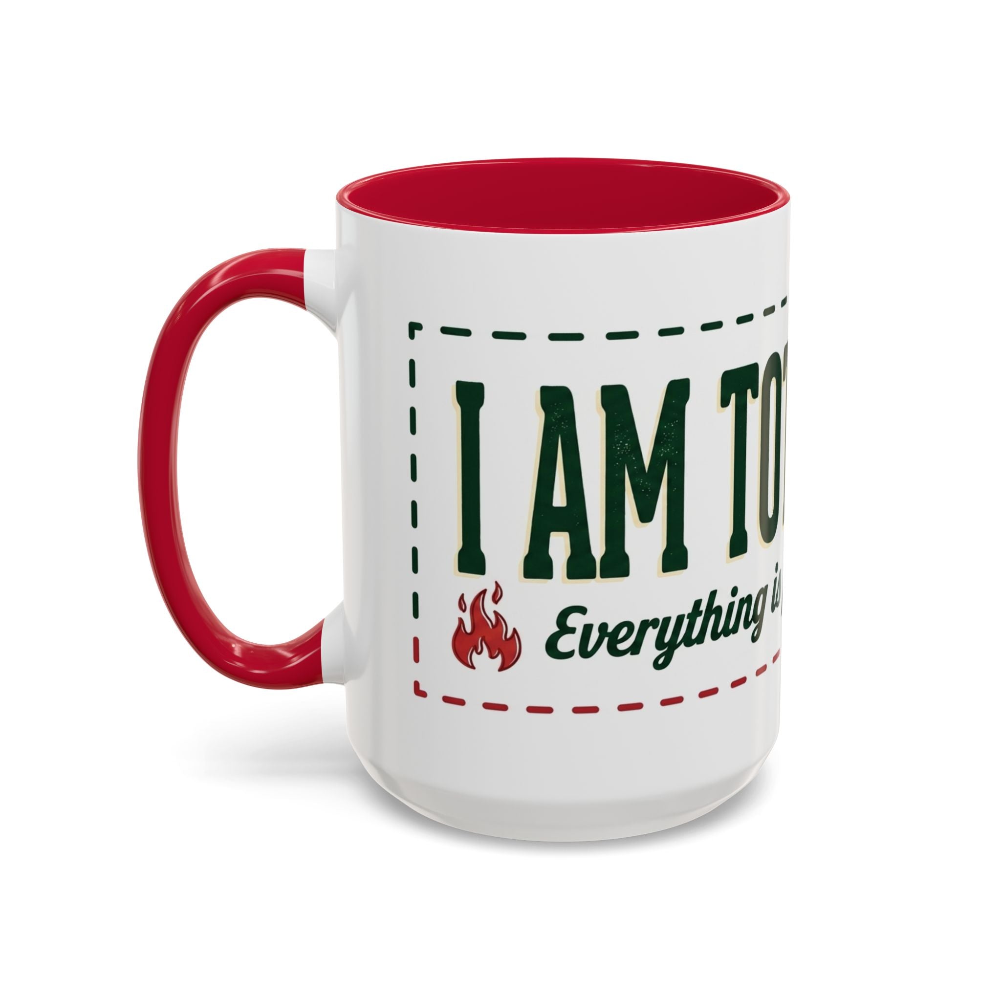 Everything Is Fine funny quote Mug | Colorful 11oz 15oz