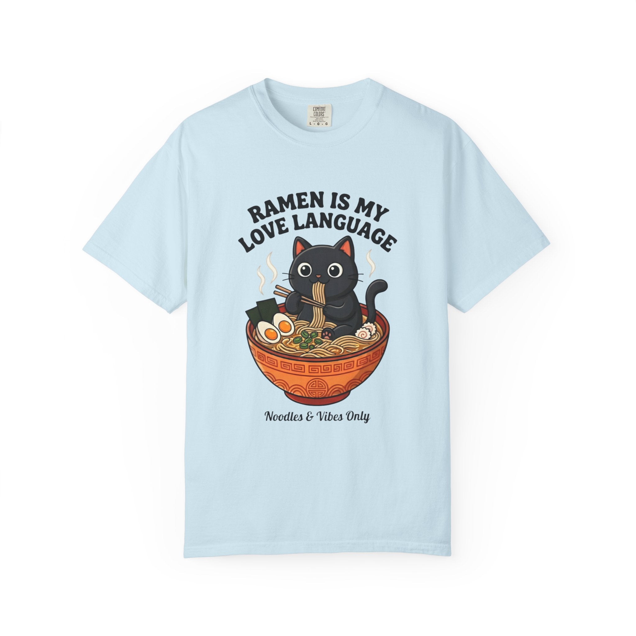 Ramen Is My Love Language T-shirt | Cat in Ramen Bowl Noodles Vibes Tee