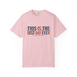 This Is The Best Day Ever shirt | Retro floral typography tee