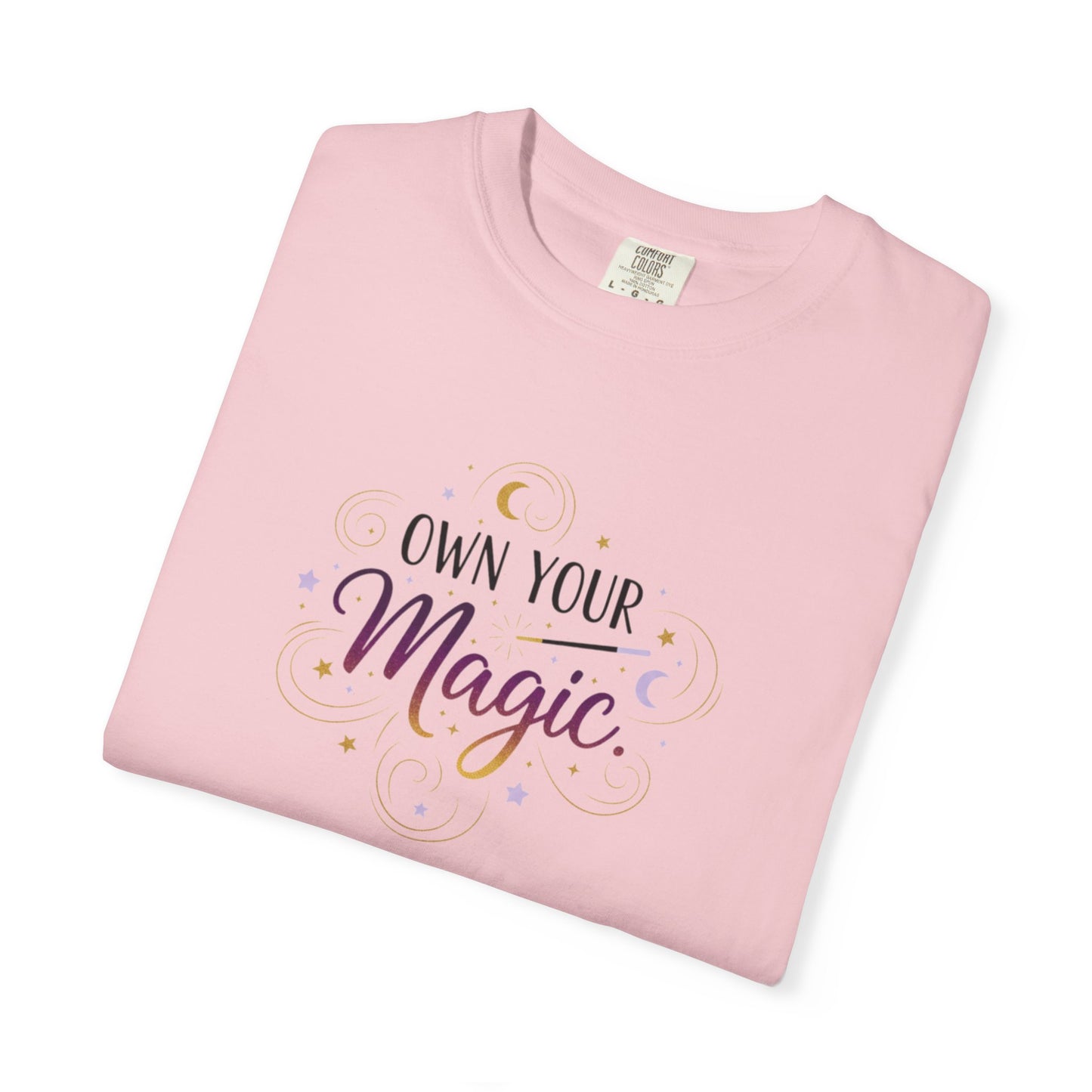 Own Your Magic T-shirt | Inspirational Typography Tee