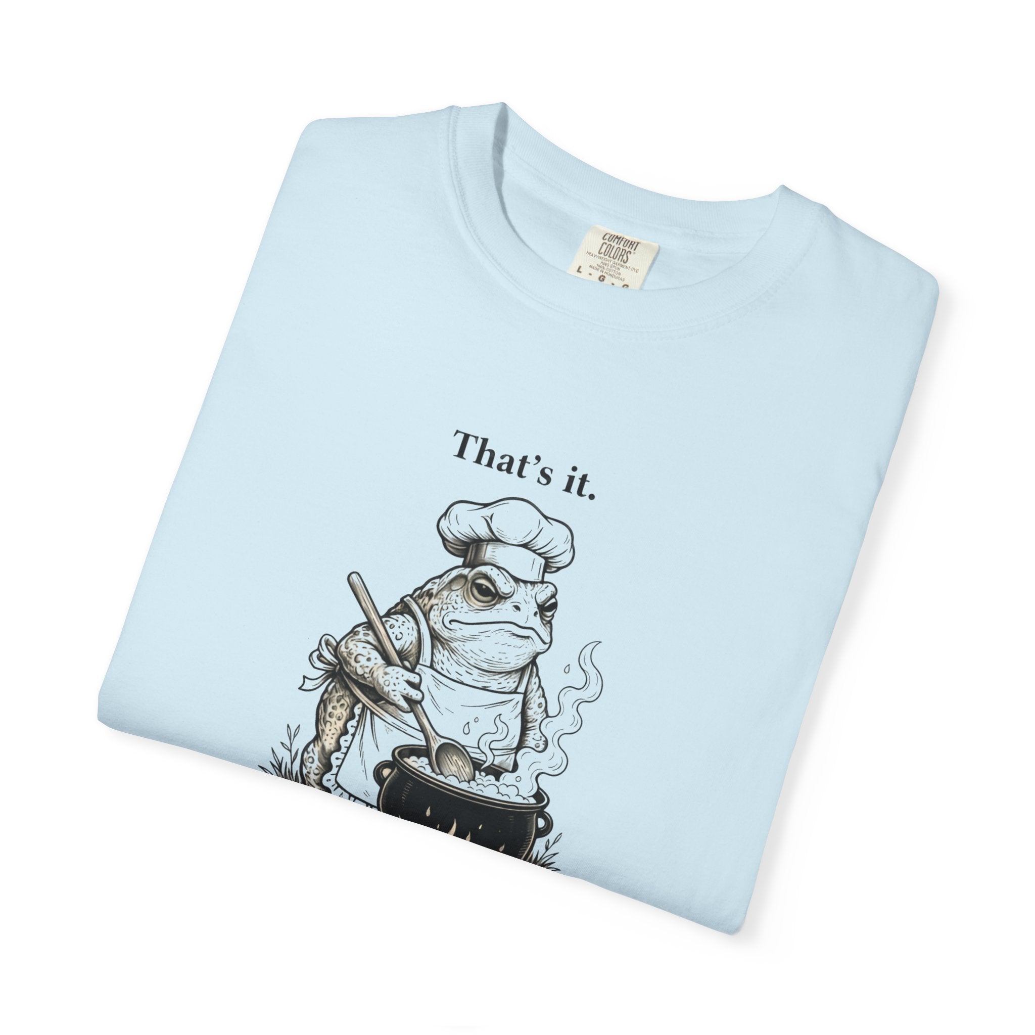 Funny Chef Frog Soup T-shirt | Toad Cooking Quote Tee