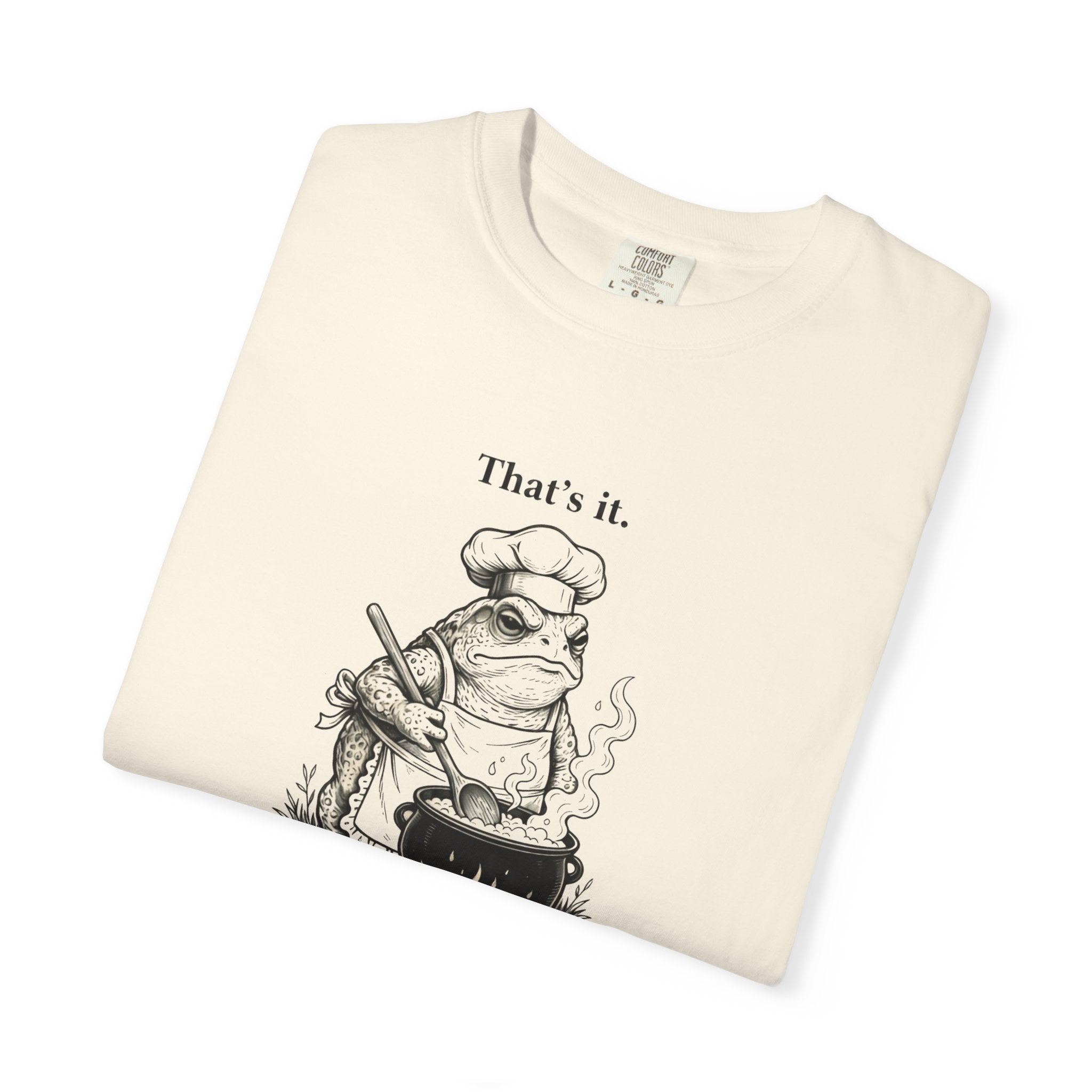 Funny Chef Frog Soup T-shirt | Toad Cooking Quote Tee