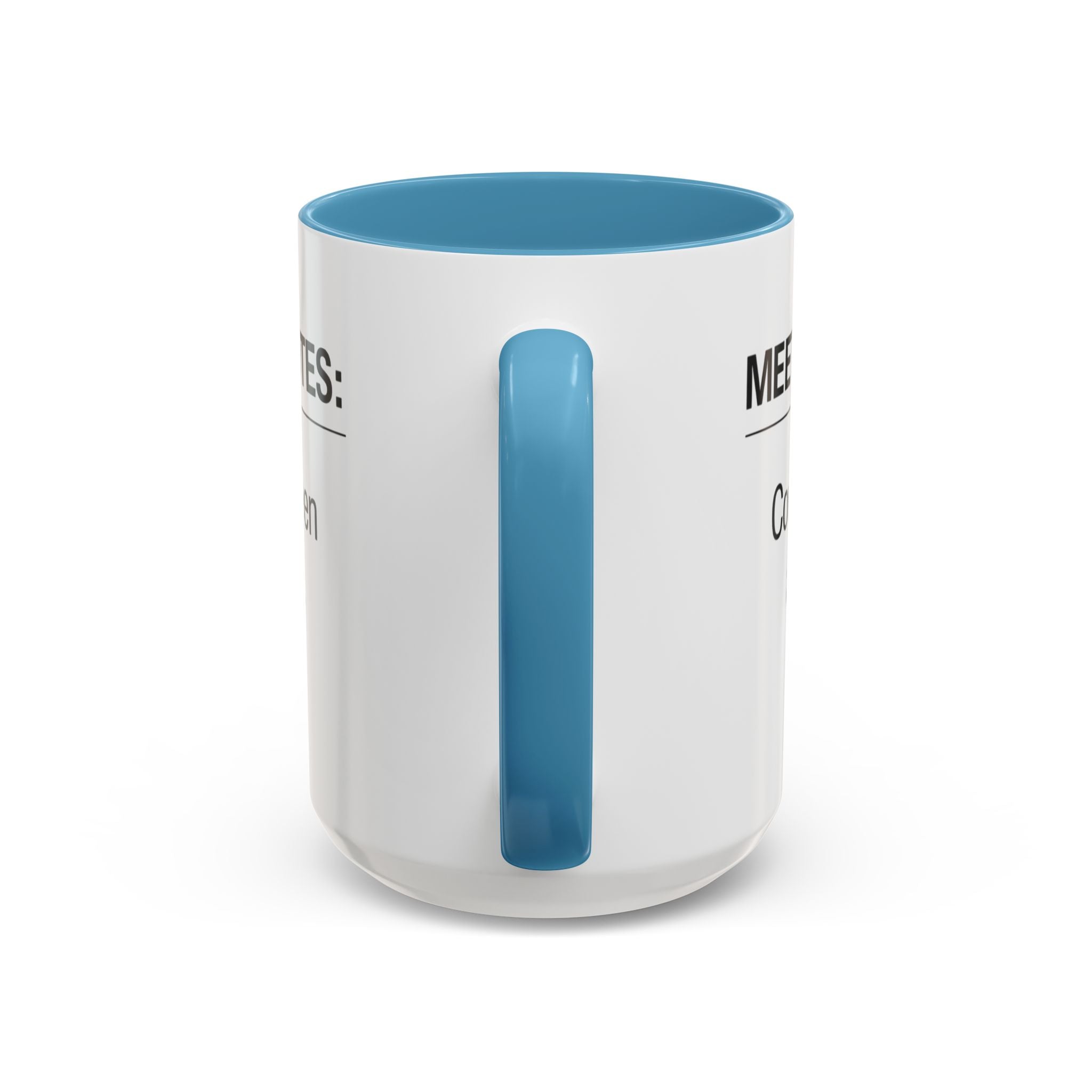 Meeting Notes: Could've Been an Email mug | Accent Coffee Mug 11oz 15oz