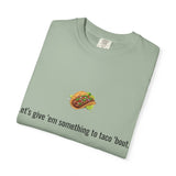 Taco Illustration Let's give 'em something to taco 'bout T-Shirt