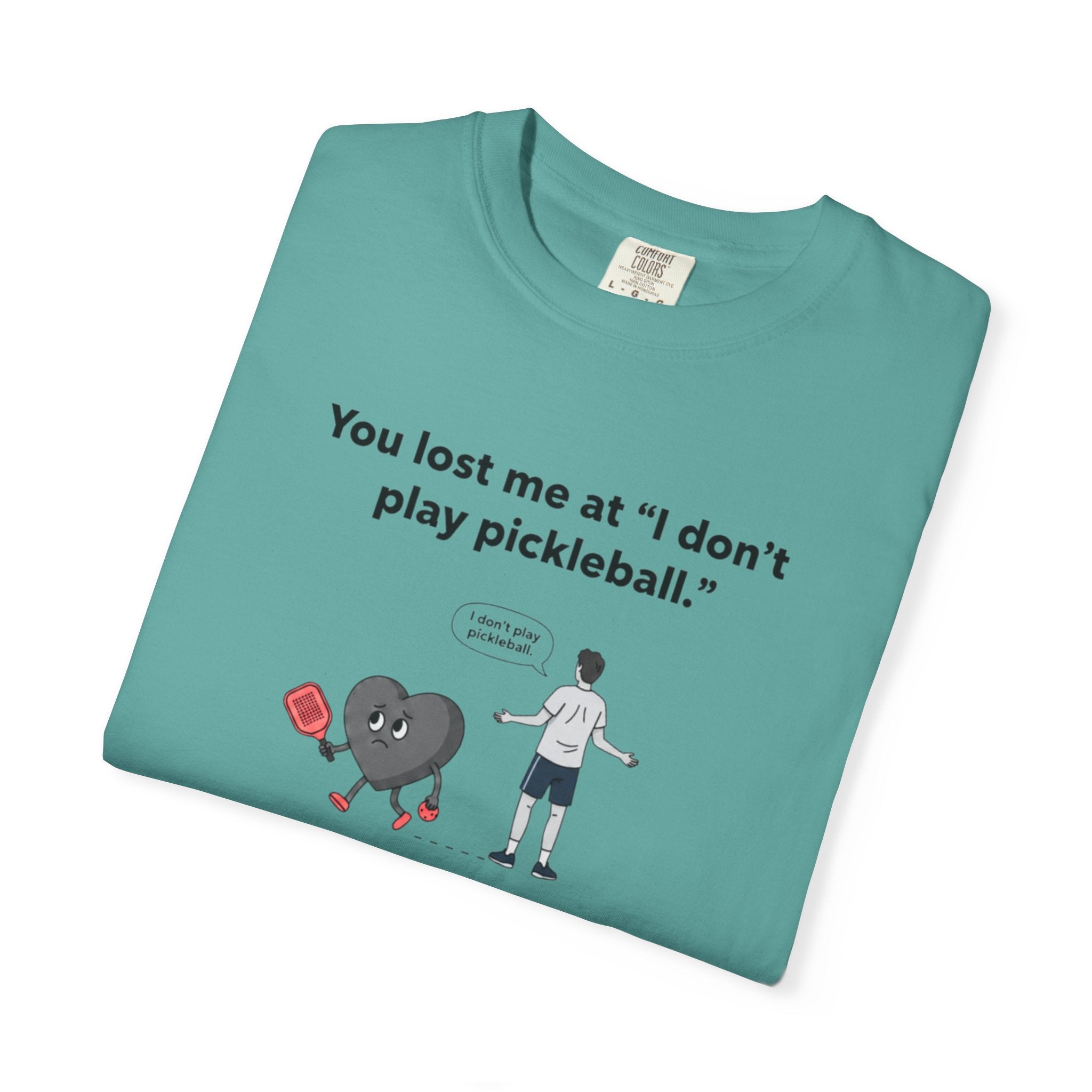 I Don't Play Pickleball Unisex Garment-Dyed T-shirt
