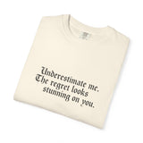 Underestimate Regret Quote T-Shirt | Typographic Graphic Tee