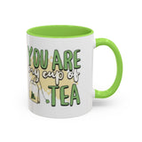 You Are My Cup Of Tea mug | Ceramic Tea Quote Mug, 11oz 15oz