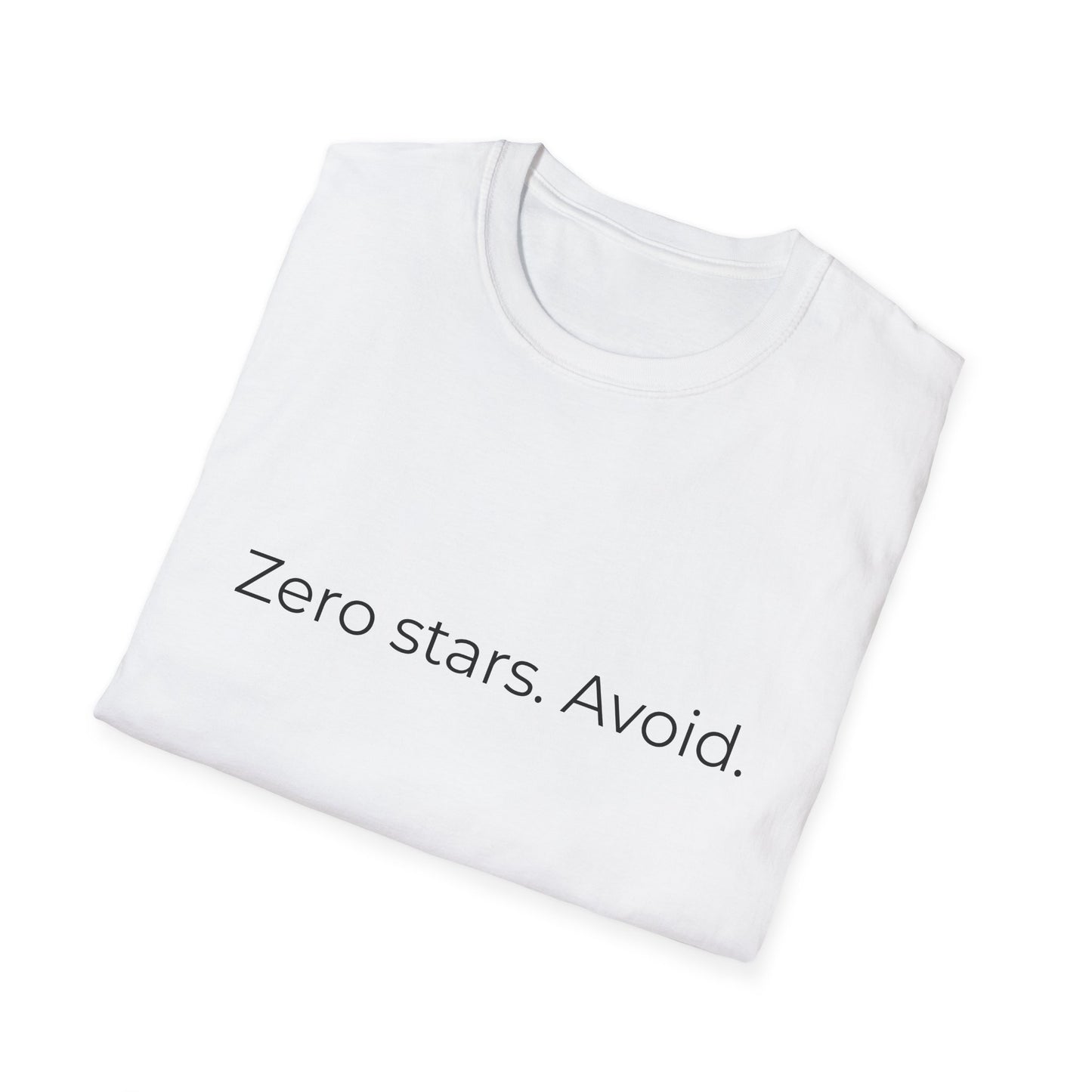 Zero stars. Avoid. T-Shirt | Minimalist Text Tee, Sarcastic Humor