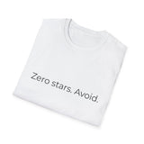 Zero stars. Avoid. T-Shirt | Minimalist Text Tee, Sarcastic Humor