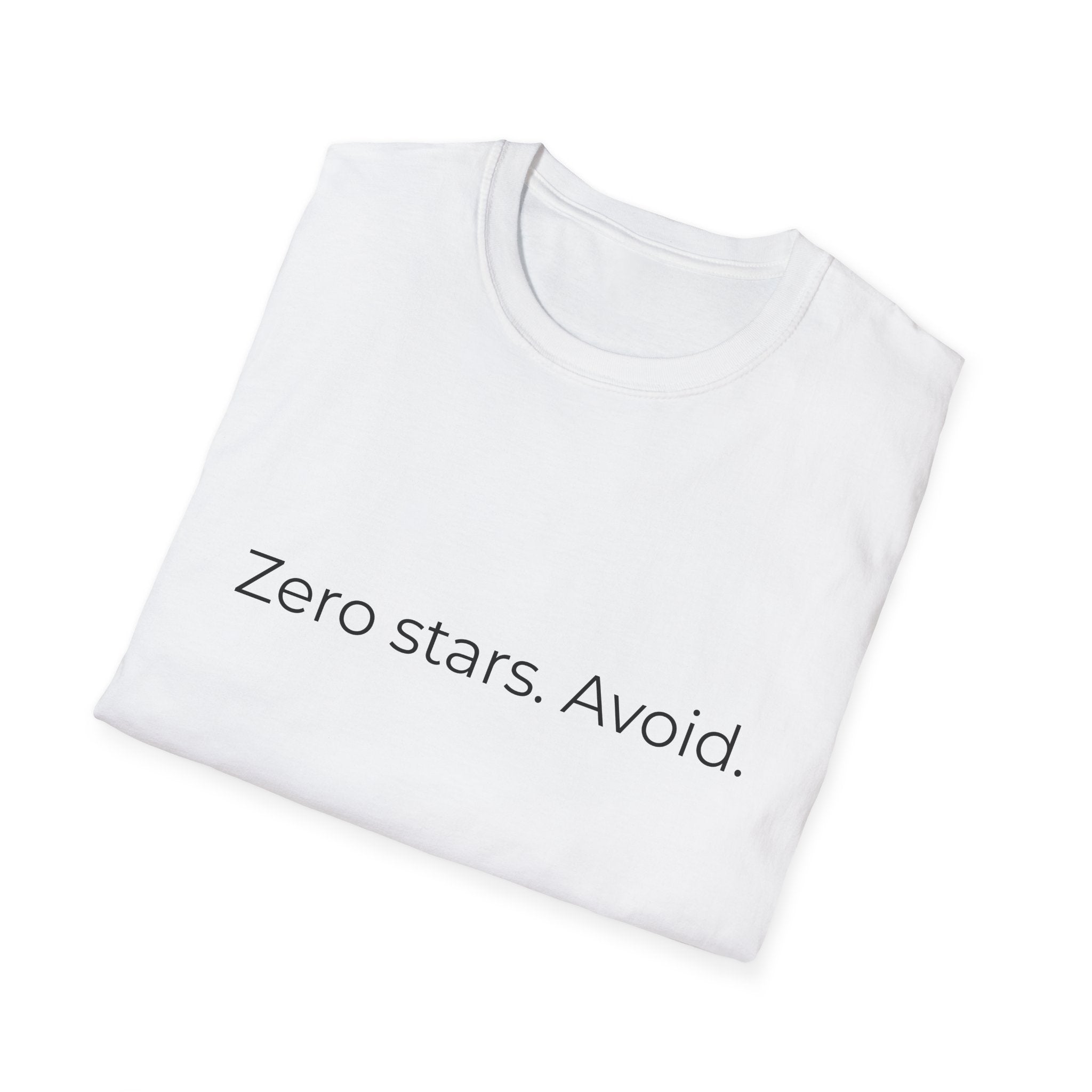 Zero stars. Avoid. T-Shirt | Minimalist Text Tee, Sarcastic Humor