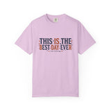 This Is The Best Day Ever shirt | Retro floral typography tee