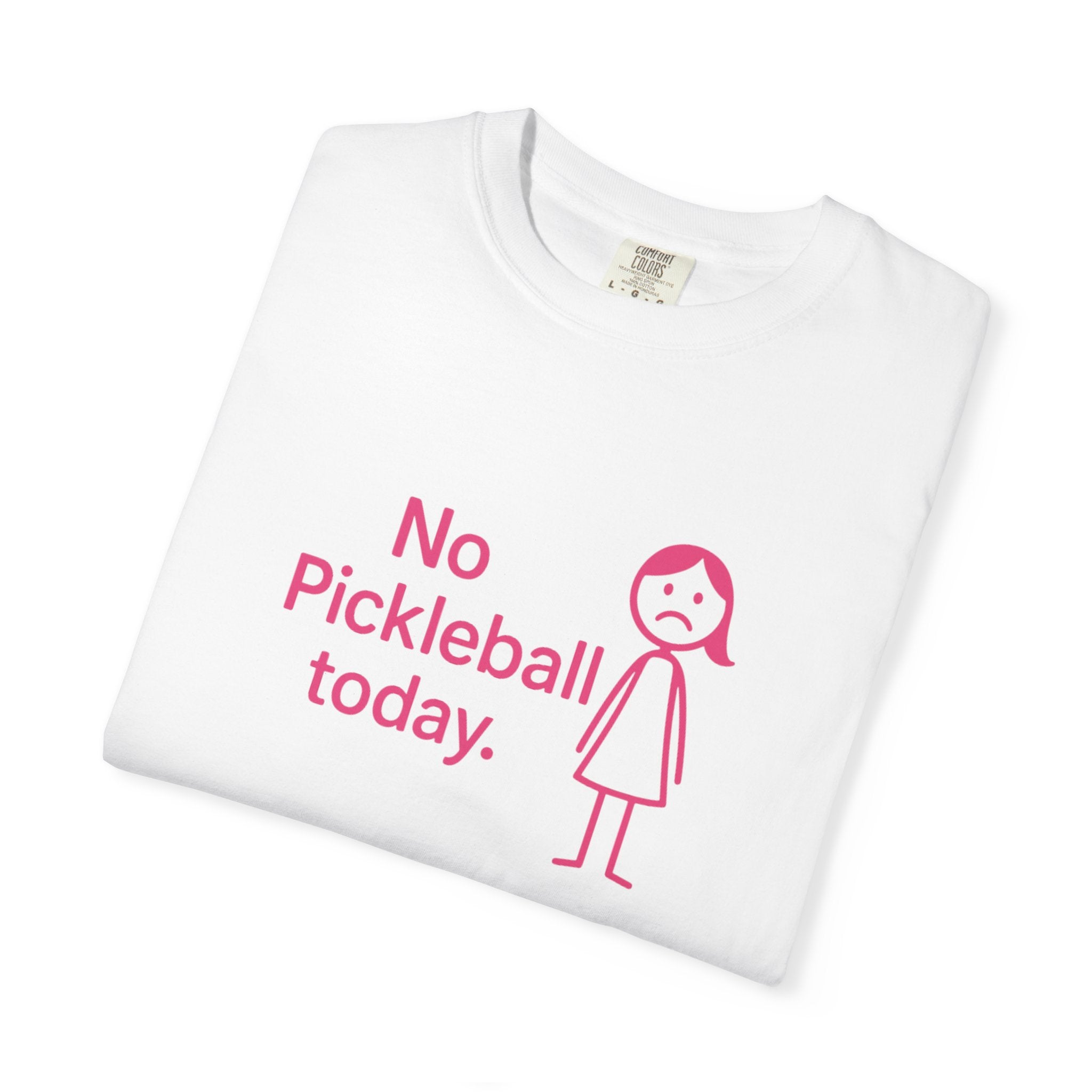 No Pickleball Today T-shirt | Funny Pickleball Saying, Pink Stick Figure Design